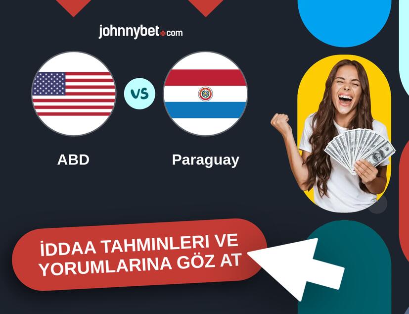 ABD - Paraguay İddaa Tahminleri ve Bahis Kuponları