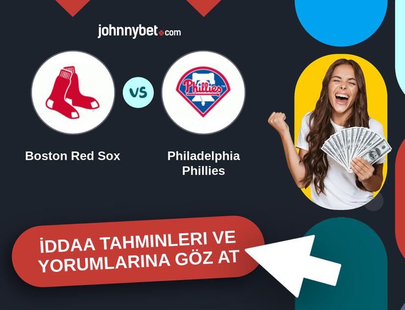 Boston Red Sox - Philadelphia Phillies İddaa Tahminleri ve Bahis Kuponları